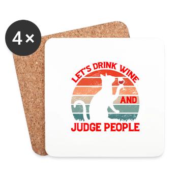 Let's Drink Wine And Judge People 8 - Coasters (set of 4) - white - Front