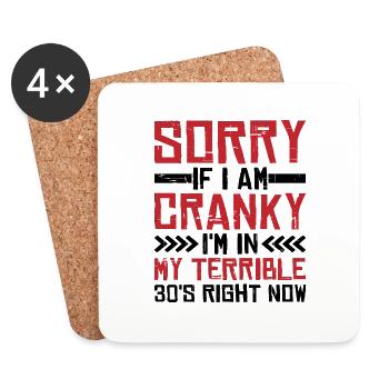 Sorry If I Am Cranky, I'm In My Terrible 30s Now19 - Coasters (set of 4) - white - Front