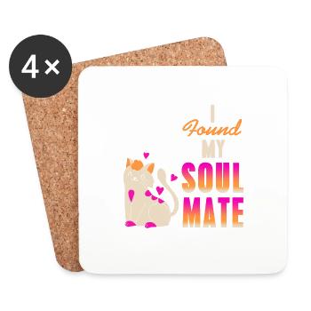 I Found My Soul Mate Cute Cat Lover Designs - Coasters (set of 4) - white - Front
