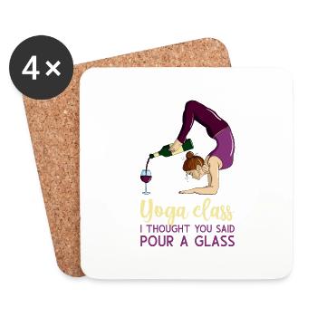 Comical Yoga Class I Thought You Said Pour A Glass - Untersetzer (4er-Set) - Weiß - Vorne