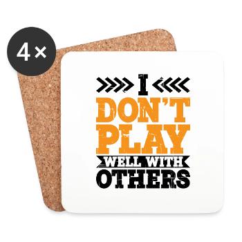 I Don't Play Well With Others 12 - Untersetzer (4er-Set) - Weiß - Vorne