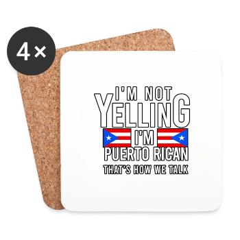 I'm not yelling I'm Puerto Rican That's - Coasters (set of 4) - white - Front