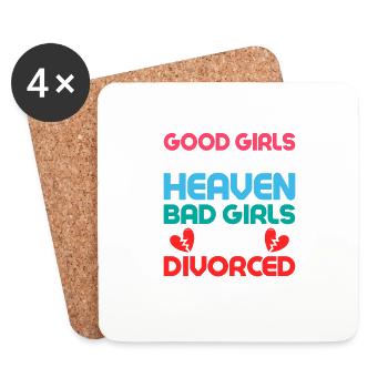 Good Girls Go To Heaven Bad Girls Get Divorced Ex- - Untersetzer (4er-Set) - Weiß - Vorne