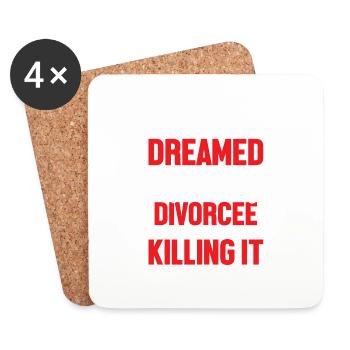 Je n’ai jamais rêvé que je serais une divorcée super sexy e - Dessous de verre (lot de 4) - blanc - Devant