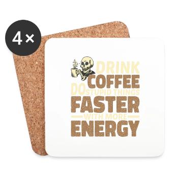 Drink Coffee, Do Stupid Things Faster 4 - Untersetzer (4er-Set) - Weiß - Vorne
