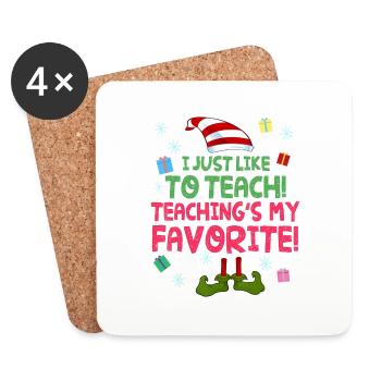 I Just Like To Teach Teachings My Favorite Happy - Coasters (set of 4) - white - Front