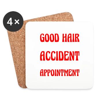 Good Hair Isn't By Accident, It's By Appointment 2 - Coasters (set of 4) - white - Front