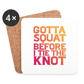 Gotta Squat Before I Tie The Knot 8 - Coasters (set of 4) - white - Front