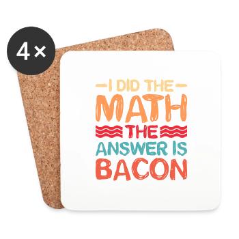 I did the math, the answer is bacon 5 - Coasters (set of 4) - white - Front
