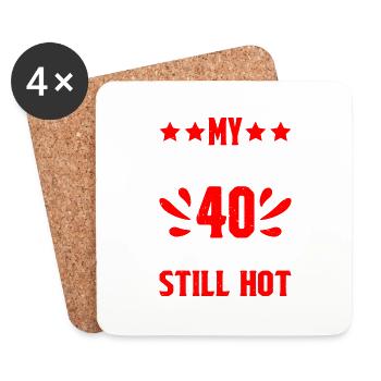 My Wife Is 40 And Still Hot 2 - Coasters (set of 4) - white - Front