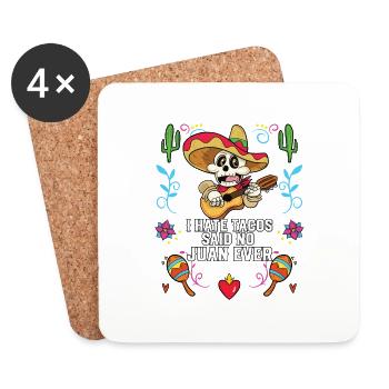 Je déteste les tacos a dit non Juan jamais cuisine mexicaine - Dessous de verre (lot de 4) - blanc - Devant