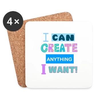 I can create anything I want - Coasters (set of 4) - white - Front
