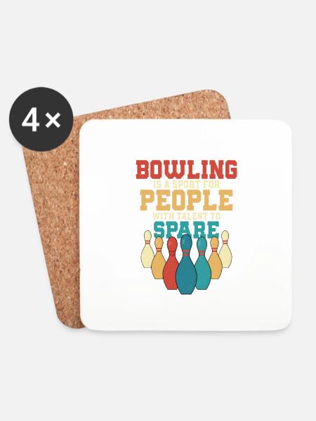 Bowling Is A Sport For People With Talent To Spare - Coasters (set of 4) - white