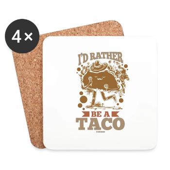 I'd Rather Be A Taco - Untersetzer (4er-Set) - Weiß - Vorne