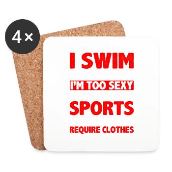I Swim Because I'm Too Sexy Clothes - Untersetzer (4er-Set) - Weiß - Vorne