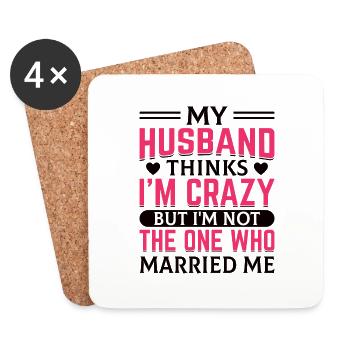Crazy Wife Husband Gift Funny - Coasters (set of 4) - white - Front