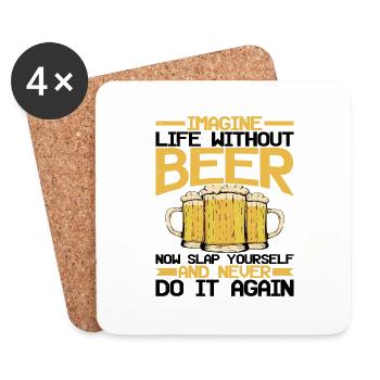 Imaginez la vie sans bière, maintenant giflez-vous - Dessous de verre (lot de 4) - blanc - Devant