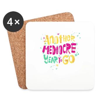 Antoher Mediocre Year To Go Happy New Year 2023 - Coasters (set of 4) - white - Front