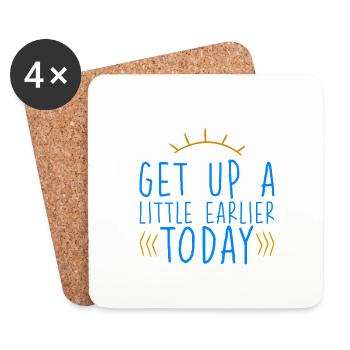 Get Up A Little Earlier Today 2 - Untersetzer (4er-Set) - Weiß - Vorne