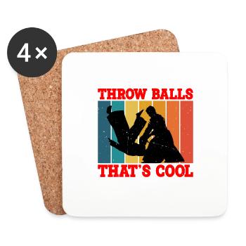Oh, You Throw Balls, That's Cool, I Throw People 2 - Coasters (set of 4) - white - Front