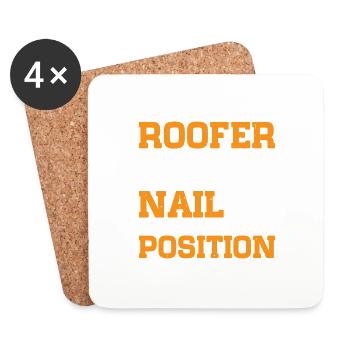 Roofer We Nail In Every Position 2 - Untersetzer (4er-Set) - Weiß - Vorne