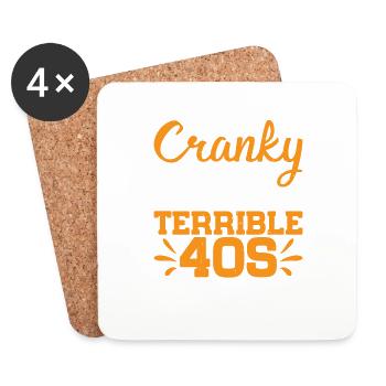 Sorry I'm Cranky I'm Just In My Terrible 40s 2 - Coasters (set of 4) - white - Front