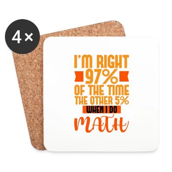 J’ai raison 97% du temps, les 5% restants 4 - Dessous de verre (lot de 4) - blanc - Devant