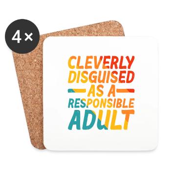 Cleverly Disguised As A Responsible Adult 5 - Coasters (set of 4) - white - Front