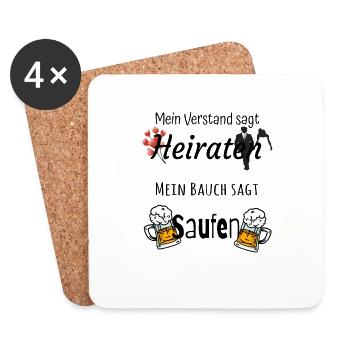Mein Verstand sagt Heiraten mein Bauch sagt Saufen - Untersetzer (4er-Set) - Weiß - Vorne