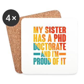 My Sister Has A Phd Doctorate 7 - Untersetzer (4er-Set) - Weiß - Vorne