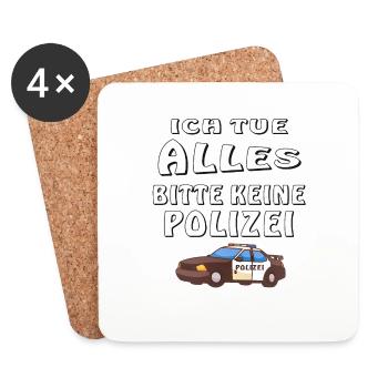 POLIZEI ICH TUE ALLES KEINE POLIZEI - Untersetzer (4er-Set) - Weiß - Vorne