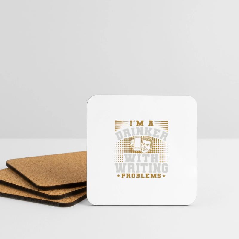 I AM A DRINKER WITH WRITING PROBLEMS Coasters (set of 4)
