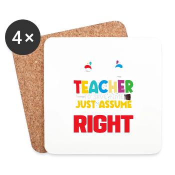 I'm An Art Teacher I'm Always Right Education - Untersetzer (4er-Set) - Weiß - Vorne