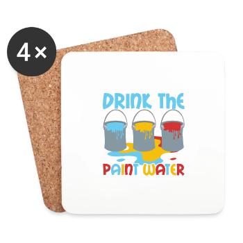 We Don't Drink The Paint Water Art Teacher Educati - Untersetzer (4er-Set) - Weiß - Vorne