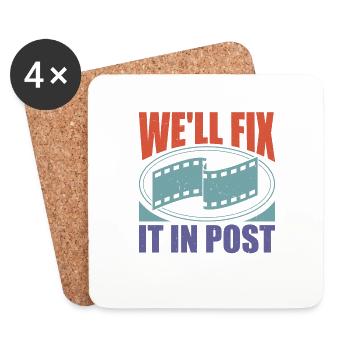 We'll Fix It In Post 21 - Coasters (set of 4) - white - Front