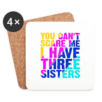 You Can't Scare Me I Have Three Sisters 13 - Coasters (set of 4) - white - Front