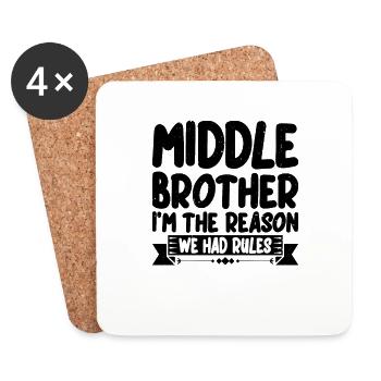 Middle Brother, I'm The Reason We Had Rules 3 - Untersetzer (4er-Set) - Weiß - Vorne