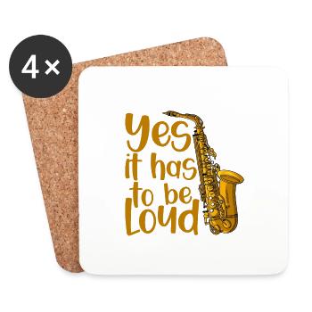 Yes It Has To Be Loud 4 - Untersetzer (4er-Set) - Weiß - Vorne