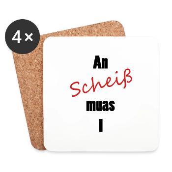 An scheiß muas I - Untersetzer (4er-Set) - Weiß - Vorne