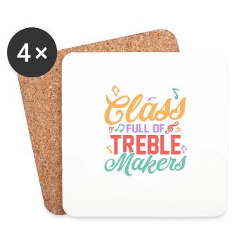 I Teach A Class Full Of Treble Makers Teacher Scho - Coasters (set of 4) - white - Front