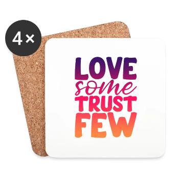 Love Some Trust Few 2 - Coasters (set of 4) - white - Front