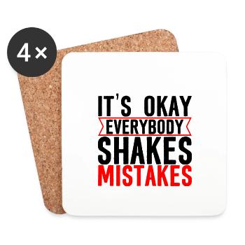 It's Okay Everybody Shakes Mistakes 4 - Untersetzer (4er-Set) - Weiß - Vorne