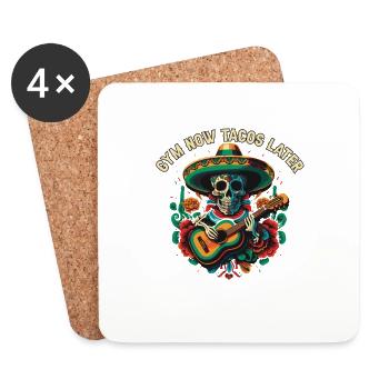 Gym Now Tacos Taco Eater Mexican Food Fitness Food - Coasters (set of 4) - white - Front