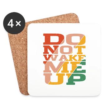 Do Not Wake Me Up 5 - Coasters (set of 4) - white - Front