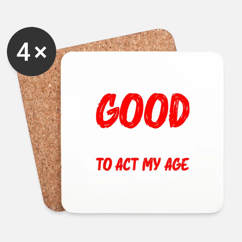 I See No Good Reason To Act My Age 5 - Untersetzer (4er-Set) - Weiß