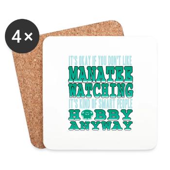 It's Okay If You Don't Like Manatee Funny Wildlife - Coasters (set of 4) - white - Front