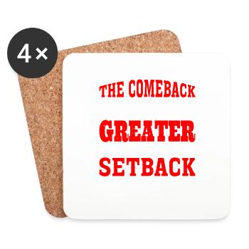 The Comeback Is Always Greater Than The Setback 10 - Coasters (set of 4) - white - Front