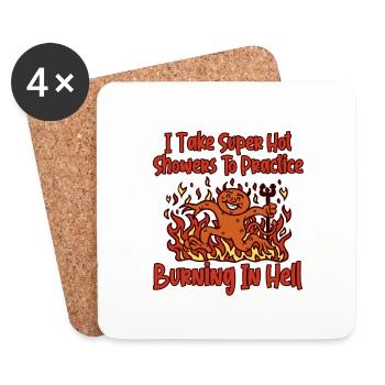 I Take Hot Showers To Practice Burning In Hell - Coasters (set of 4) - white - Front