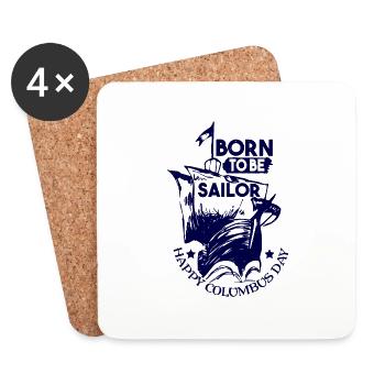 BORN TOBE SAILOR HAPPY COLUMBUS DAY - Coasters (set of 4) - white - Front