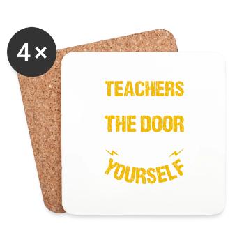 TEACHERS OPEN THE DOOR YOU ENTER BY YOURSALF - Coasters (set of 4) - white - Front